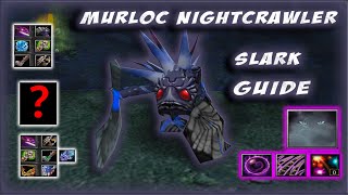 Murloc Nightcrawler Slark Guide | Имба герой | СКОЛЬКО МАКСИМУМ СТАКОВ МОЖНО ВЗЯТЬ С 3 СПЕЛЛА?