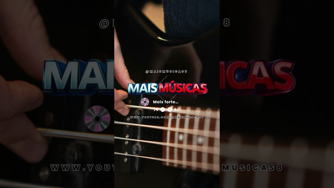 Musica: Mais forte…