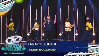 Yasin Sulaiman - Mimpi Laila | AJL Festival Muzik