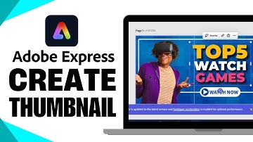 How To Design a YouTube Thumbnail in Adobe Express (Beginner’s Tutorial for Eye-Catching Thumbnails)