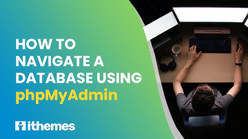 How To Navigate A Database Using phpMyAdmin