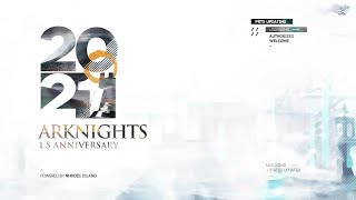 Arknights 1.5 Anniversary Live Stream