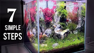 7 Simple Steps to Build Your First Aquascape (Aquascape Tutorial)