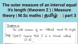 The outer measure of an interval equal it's length (therm 2 ) | Measure theory | M.Sc maths | தமிழ்✨