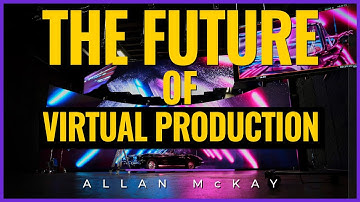 The Future of Virtual Production