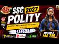 SSC 2027 Polity 12 🚀GK/GS DPSP Part 4 |Full Concept Explained | Mishika Ma'am #ssc