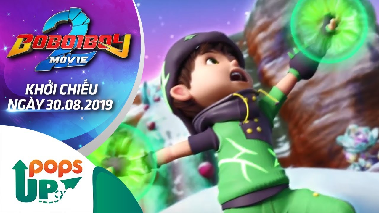 [TRAILER] BOBOIBOY MOVIE 2: CUỘC CHIẾN NGÂN HÀ – KHỞI CHIẾU NGÀY 30.08.2019