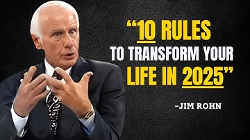 10 Rules to Transform Your Life in 2025 - Jim Rohn Motivation