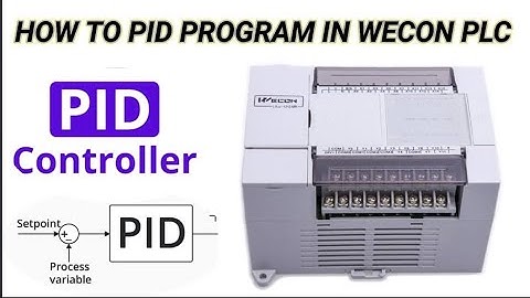PID PROGRAMMING IN PLC || HOW PID WORKS IN WECON PLC #pid #wecon