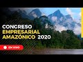 EN VIVO Congreso Empresarial Amazónico, día 2