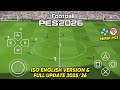eFootball PES 2026 PPSSPP ISO NO TEXTURES &amp; NO SAVE DATA NEW KITS 2025/26 REAL FACES &amp; TRANSFERS