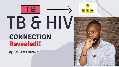 3. The Critical Connection: Understanding the TB-HIV Relationship.