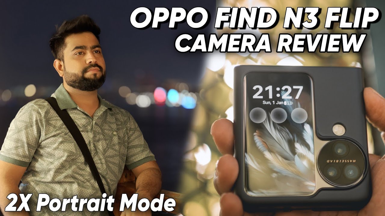 OPPO Find N-3 Flip Camera Review | 2x Portrait Mode