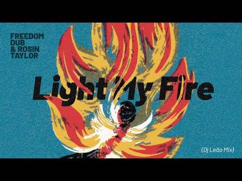 Light My Fire (Remix) The Doors x Freedom Dub