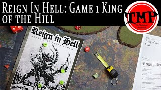 Reign in Hell: Game 1 King of the Hill