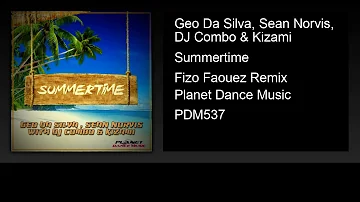 Geo Da Silva, Sean Norvis, DJ Combo & Kizami - Summertime (Fizo Faouez Remix)