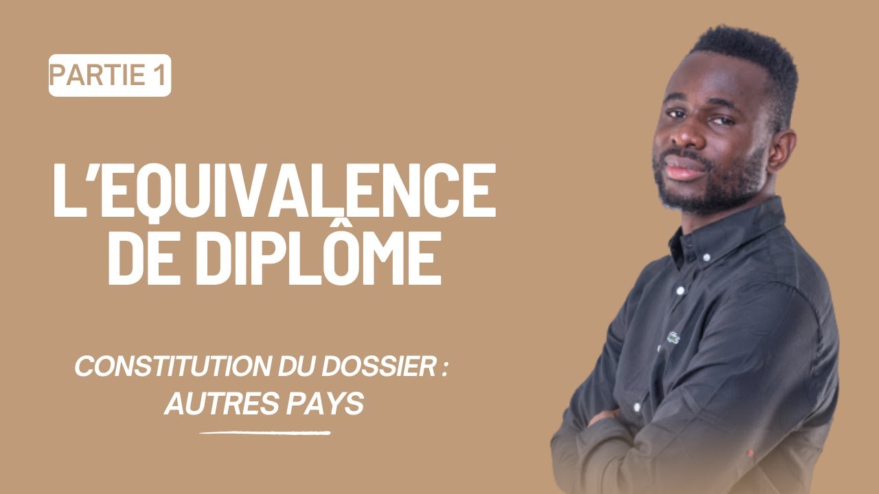 Documents à fournir pour l'équivalence de baccalauréat pour les autres