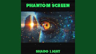 Phantom Screen