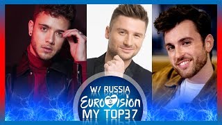 Eurovision 2019 - MY TOP37 with RUSSIA