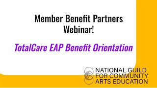 Member Benefit Partner Webinar: TotalCare EAP Benefits