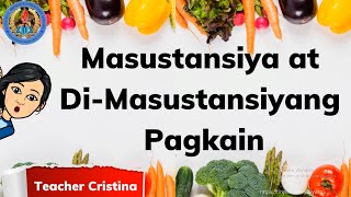Masustansiya at Di Masustansiyang Pagkain - Grade 1 - MAPEH - HEALTH - Quarter 1 - MELC 1 screenshot 2