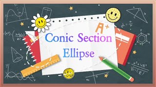 VLOG 4: Conic Section Ellipse || Calculus 1 # MC