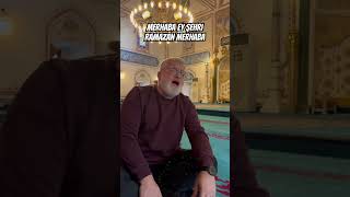 Merhaba Ey Şehri Ramazan Merhaba