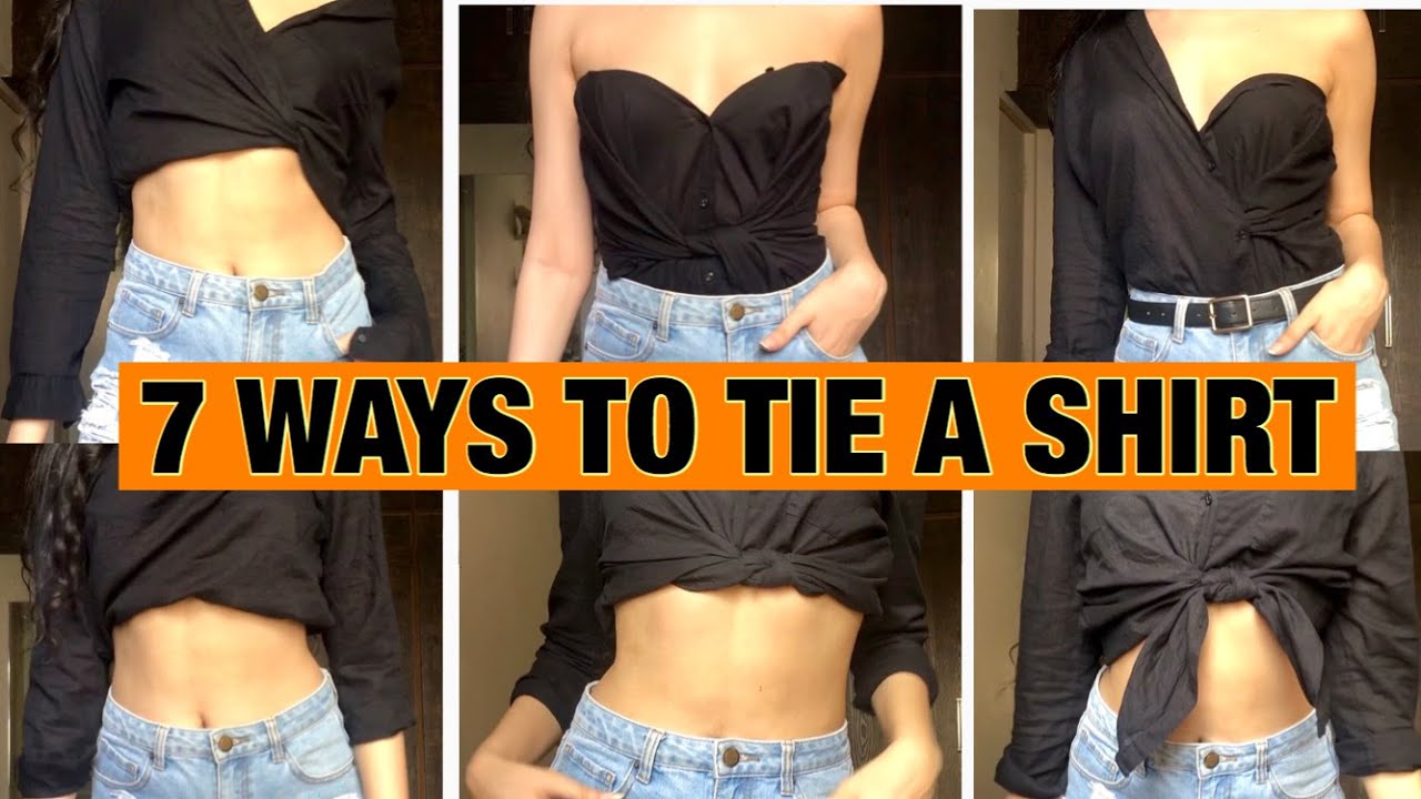 How To Tie & Tuck A Shirt | 7 Ways To Wear A Shirt - YouTube