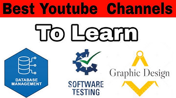 3 Best youtube channels to learn | Software Testing | DBMS | Graphic Design | youtube channels