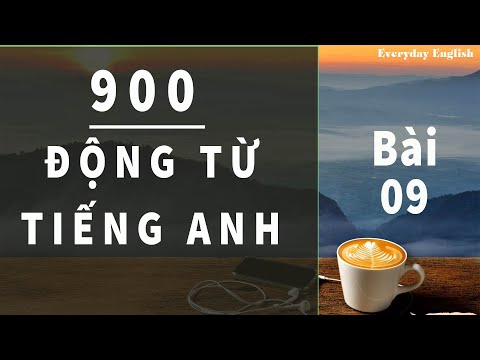 Video 900 động từ tiếng anh - Bài 9 - youtube