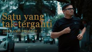 Satu Yang Tak Terganti-Ghulamo Project ( Video Clip)