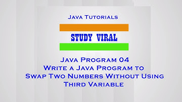 Java Program 04 - Swap Two Numbers Without Using Third Variable - Study Viral