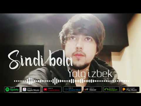 Yolgizbek - Sindi bola(audio)ЙолгизБек - Синди бола(аудио)