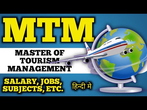 MTM, Master Of Tourism Management Course Details In Hindi, Jobs, Salary, Etc.