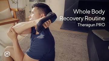 Whole Body Recovery Routine | Theragun PRO