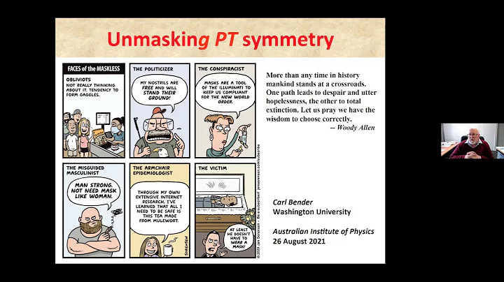 PT Symmetry (part 1), Carl Bender, Washington Univ...