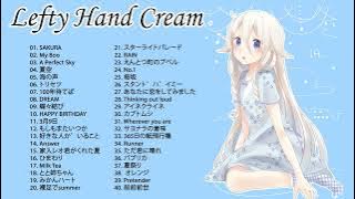 Lefty Hand Cream Collection - Lefty Hand Cream スーパーフライ - Lefty Hand Cream おすすめの名曲 2020