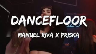 Manuel Riva - Dancefloor (feat. PRISKA)(Lyrics) Resimi