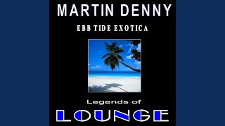 When First I Love - Martin Denny