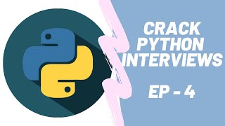 Learn Core Python | CRACK PYTHON INTERVIEW SERIES | EP-4 Net Worth