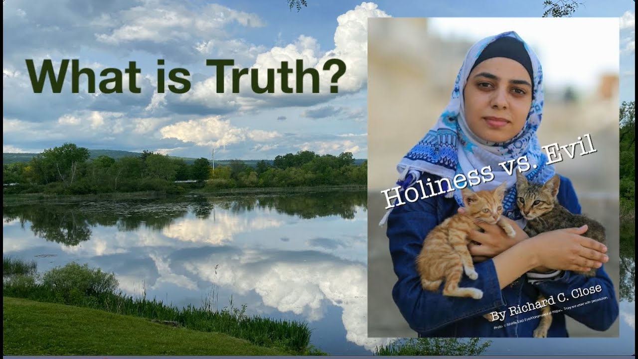 Holiness vs Evil Lesson 2 What is Truth