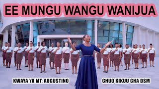 EE MUNGU WANGU WANIJUA  - KWAYA YA MT. AUGUSTINO CHUO KIKUU CHA DSM (4K)