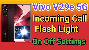Vivo V29e 5G Flashlight On Incoming Call | How To Call On Flashlight Vivo V29e 5G