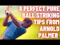 8 Incredible Ball Striking Golf Tips That Will Improve Your Game Today