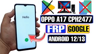 OPPO A17 Android 12 FRP Bypass Without PC 2023 | OPPO CPH2477 FRP Bypass | OPPO A17 Google Bypass