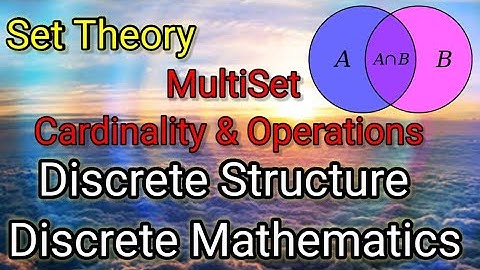Multisets | Cardinality & Operations of Multiset | Set Theory | Discrete Mathematics