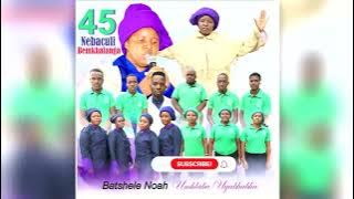 45(Xolile) & 35 Nebaculi Bomkhalanga New 2024 Album || Batshele Noah Umhlaba Uyabhubha -Track 4