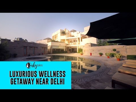 NAAD Wellness - A Luxurious Wellness Getaway Near Delhi | Curly Tales