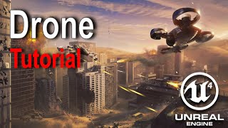 Unreal Engine - Drone Tutorial (2/3)