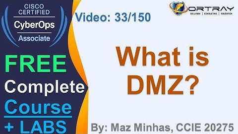 Free CCNA Cyber OPS | 33- What is DMZ | Day 2 | CCNA Cyber OPS 200-201 Complete Course